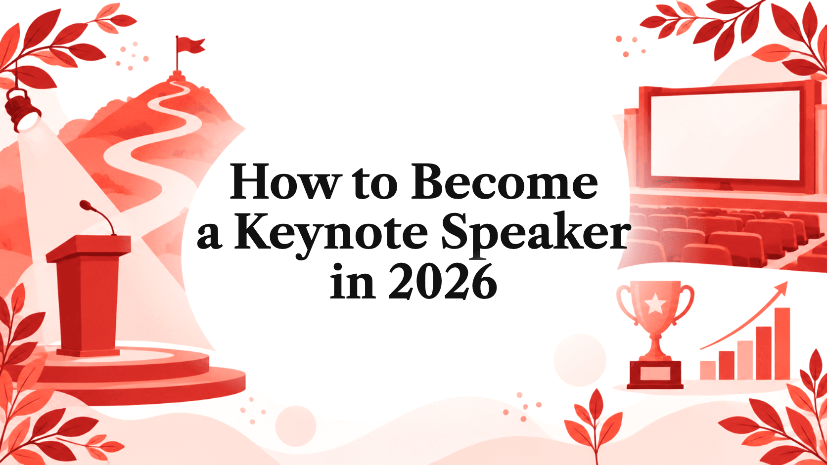 How to Become a Keynote Speaker in 2026
